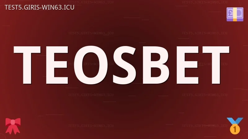 Teosbet Platform İnceleme